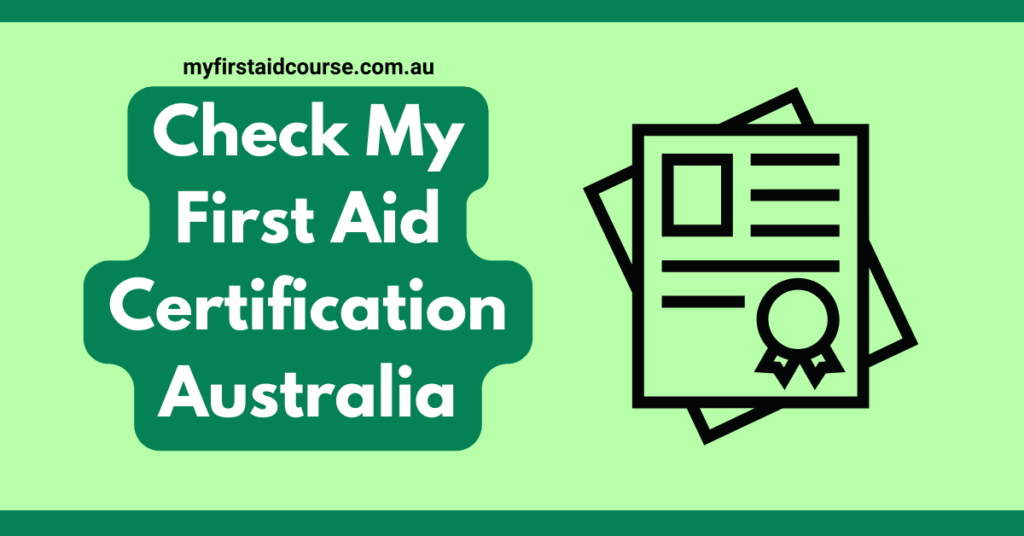 an image of certificates and title check my first aid certification australia