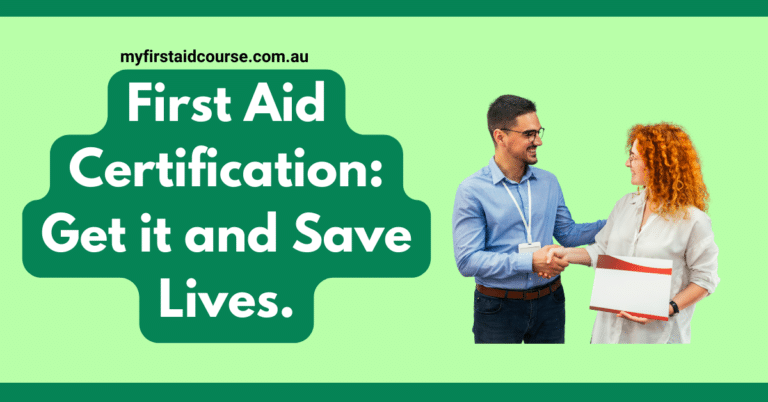 Read more about the article First Aid Certification: Get it and Save Lives.