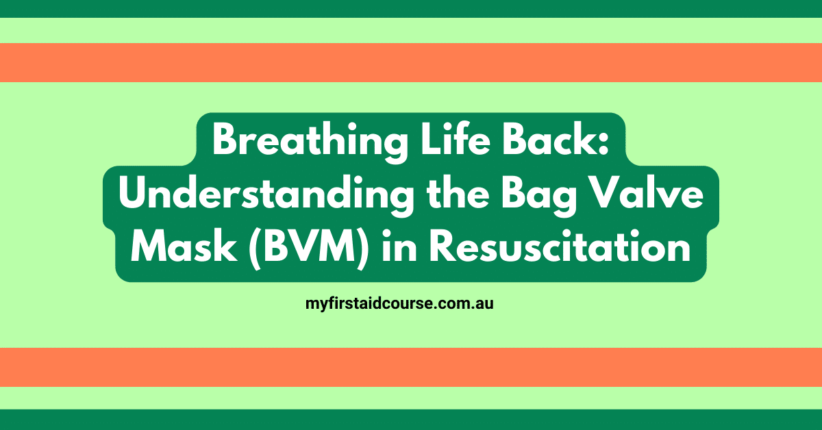 Read more about the article Bag Valve Masks (BVM) in First Aid: Breathing Life into Emergencies