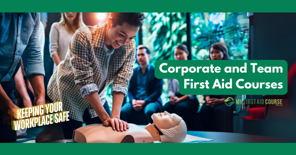 A promotional image for corporate and team first aid courses. A group of employees is gathered around a CPR dummy, with one person demonstrating CPR. The text on the image reads "Corporate and Team First Aid Courses" and "Keeping Your Workplace Safe," indicating the focus on workplace safety training.