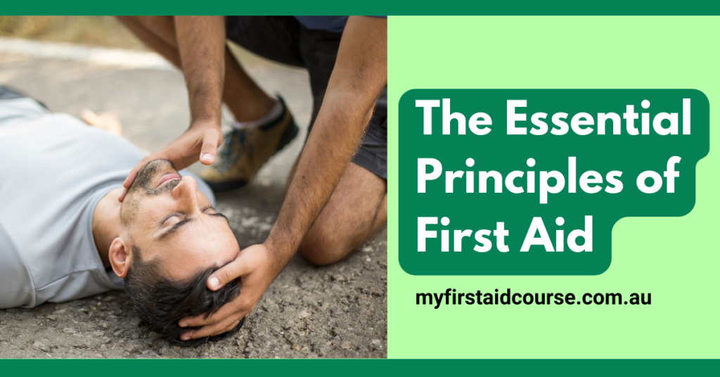 A promotional image with the text "The Essential Principles of First Aid" and the URL "myfirstaidcourse.com.au" at the bottom. The image shows a person lying on the ground, receiving first aid. Another individual is holding the head of the person lying down, likely checking for responsiveness or administering first aid. The background shows an outdoor setting, possibly a park or roadside. The scene emphasizes the importance of knowing the essential principles of first aid in emergency situations.