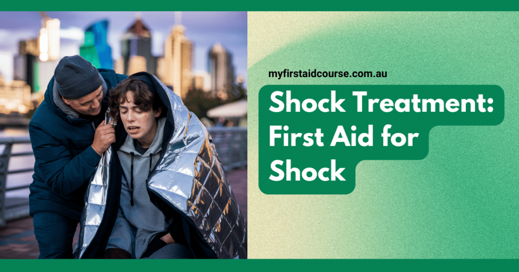 Promotional image for first aid training with the text "Shock Treatment: First Aid for Shock" and the website "myfirstaidcourse.com.au," showing a person wrapped in a thermal blanket being assisted by another individual with a cityscape in the background.